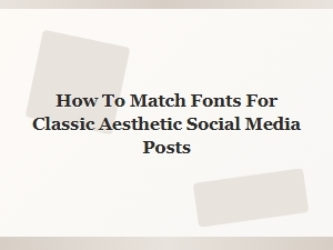Crafting Harmonious Fonts for Classic Editorial Posts