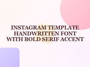 Handwritten Font Templates with Bold Serif Accents